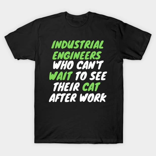 industrial engineer cat after work T-Shirt by SnowballSteps